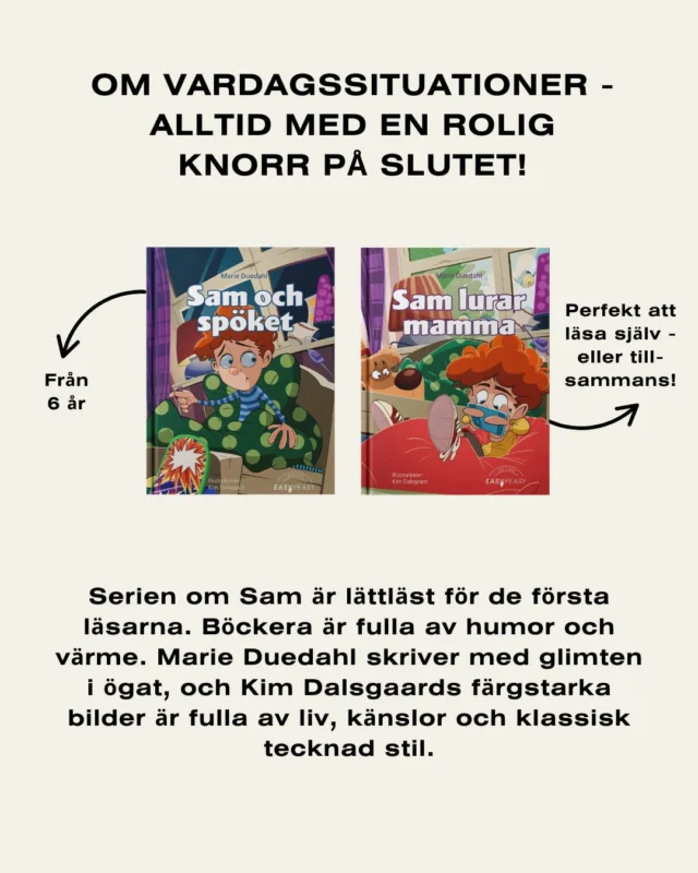 📱 Sam + skärm = sant?
Sam älskar att spela – hela tiden. Mamma försöker med utflykter, böcker, bakning … men Sam vill bara tillbaka till sin skärm. Till slut börjar mamma fundera: Är det kanske hon som mår bäst av att han spelar? Läs mer i Sam lurar mamma. 

👻 Skräckfilm före läggdags?
Efter att ha sett skräckfilm med storebror hör Sam plötsligt ljud från garderoben. Han spärrar dörren – tänk om det är ett spöke? På morgonen är storebror borta … Läs mer i Sam och Spöket! 

📚 I böckerna om Sam möter vi vardagssituationer med en knorr – berättade med humor och värme. Marie Duedahl skriver med glimten i ögat, och Kim Dalsgaards färgstarka bilder är fulla av liv, känslor och klassisk tecknad stil.

✔ För läsare från 6 år
✔ Lix 7
✔ Lättläst från Easy Peasy
✔ Perfekt att läsa själv – eller tillsammans

👉 Finns där böcker säljs och streamas!

#lättläst #börjaläsa #läslust #barnbokstips #easypeasypublishing #skärmtid #skrattogarädsla #lix7 #marieduedahl #kimdalsgaard #nybörjarläsning